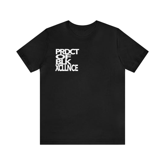 "Product of Black Xcellence" Tee