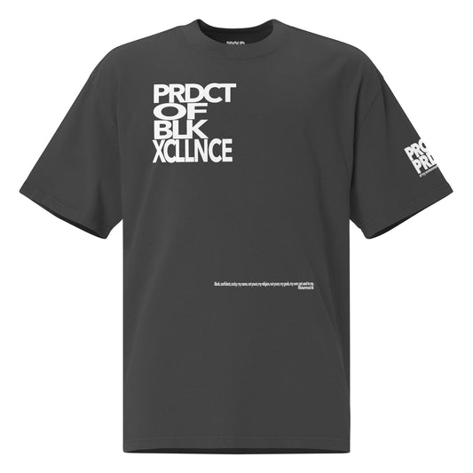 "Product of Black Excellence" Oversized t-shirt