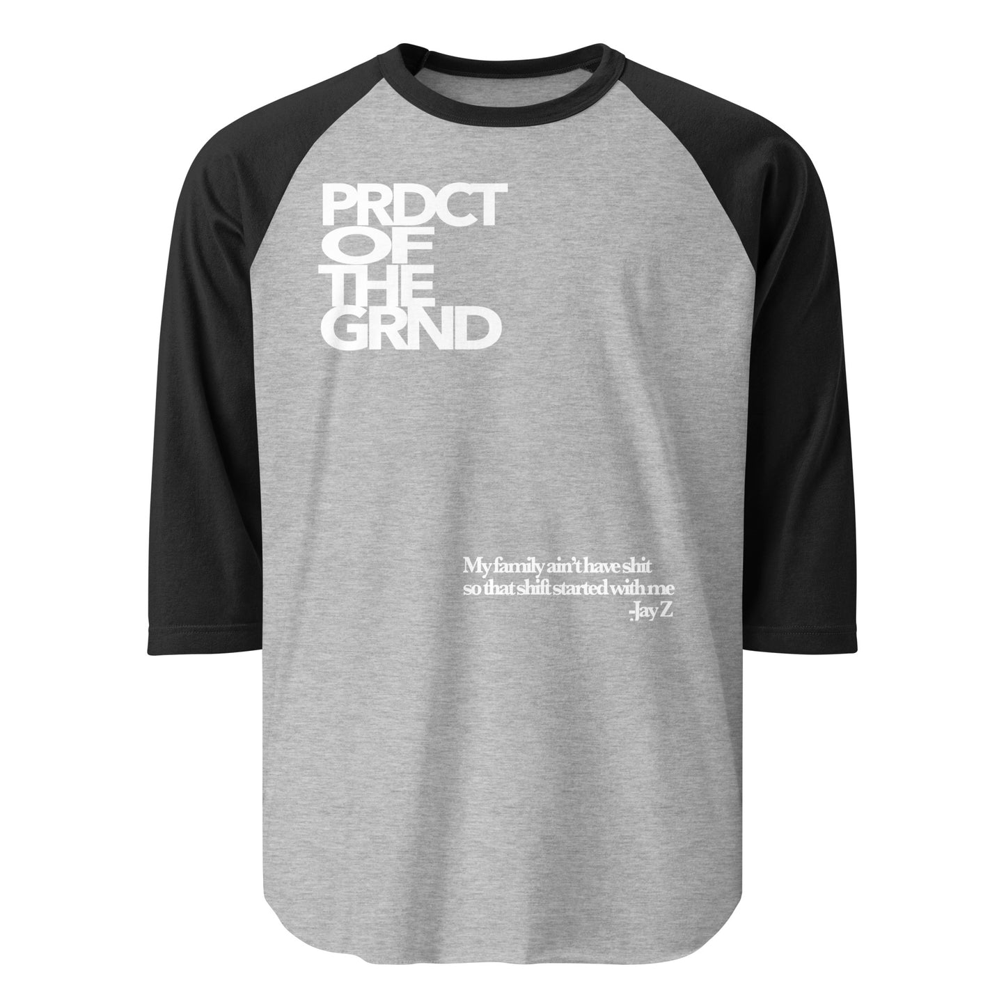 Product of the Grind 3/4 sleeve shirt