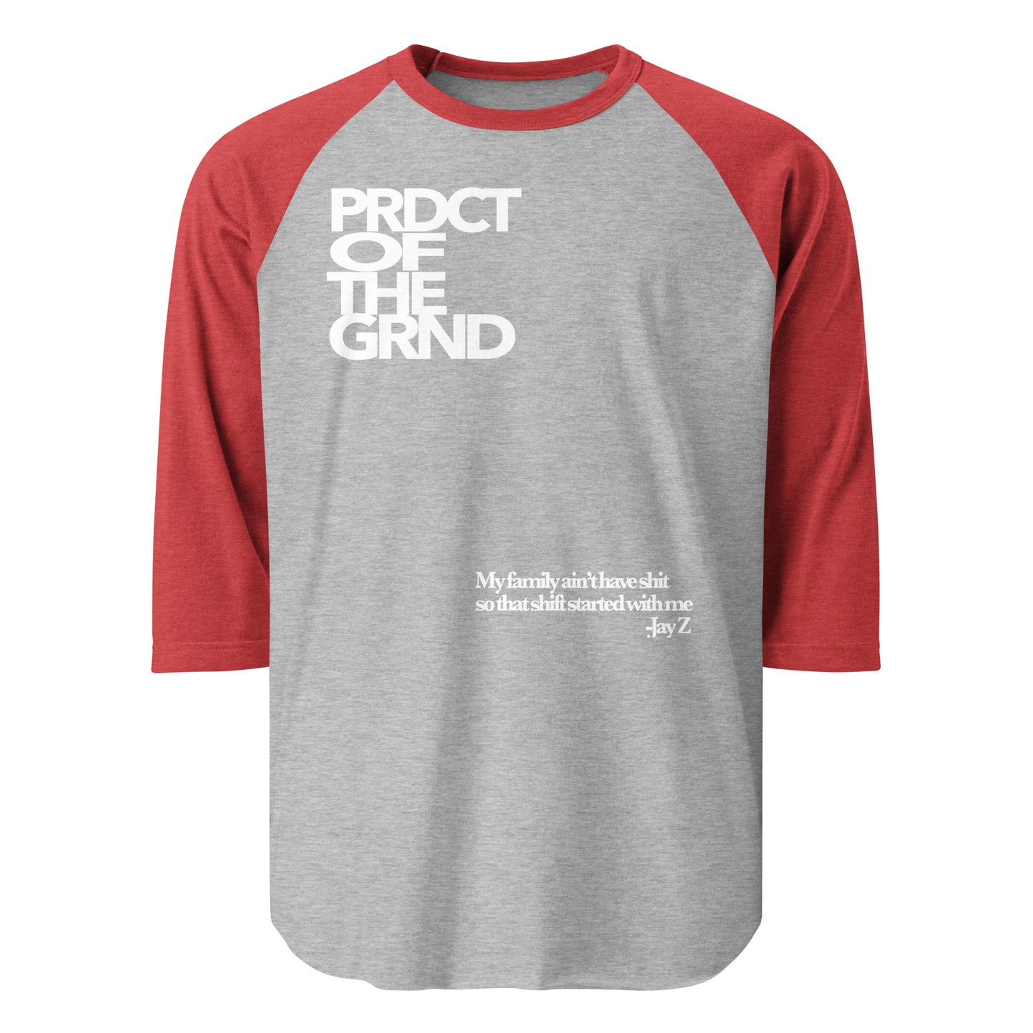 Product of the Grind 3/4 sleeve shirt