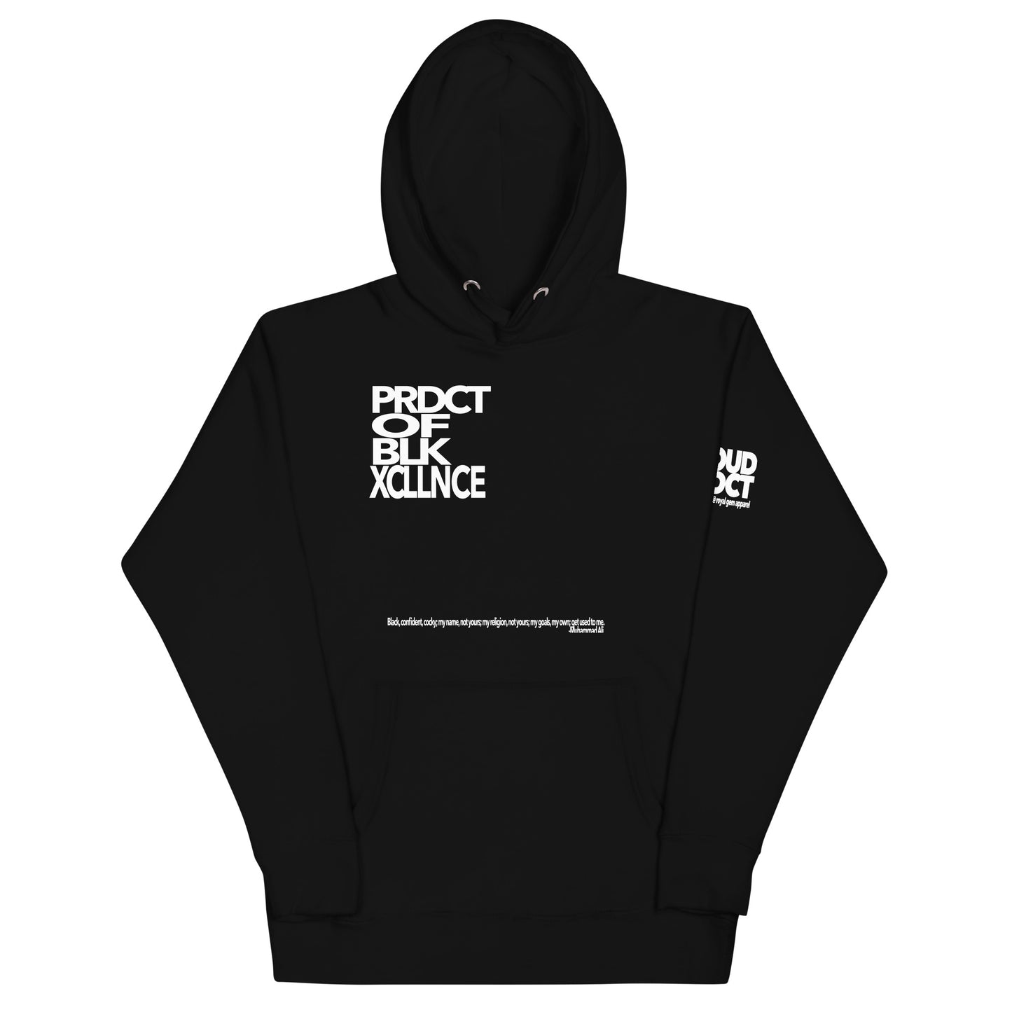 "The Product of Black Excellence" Hoodie