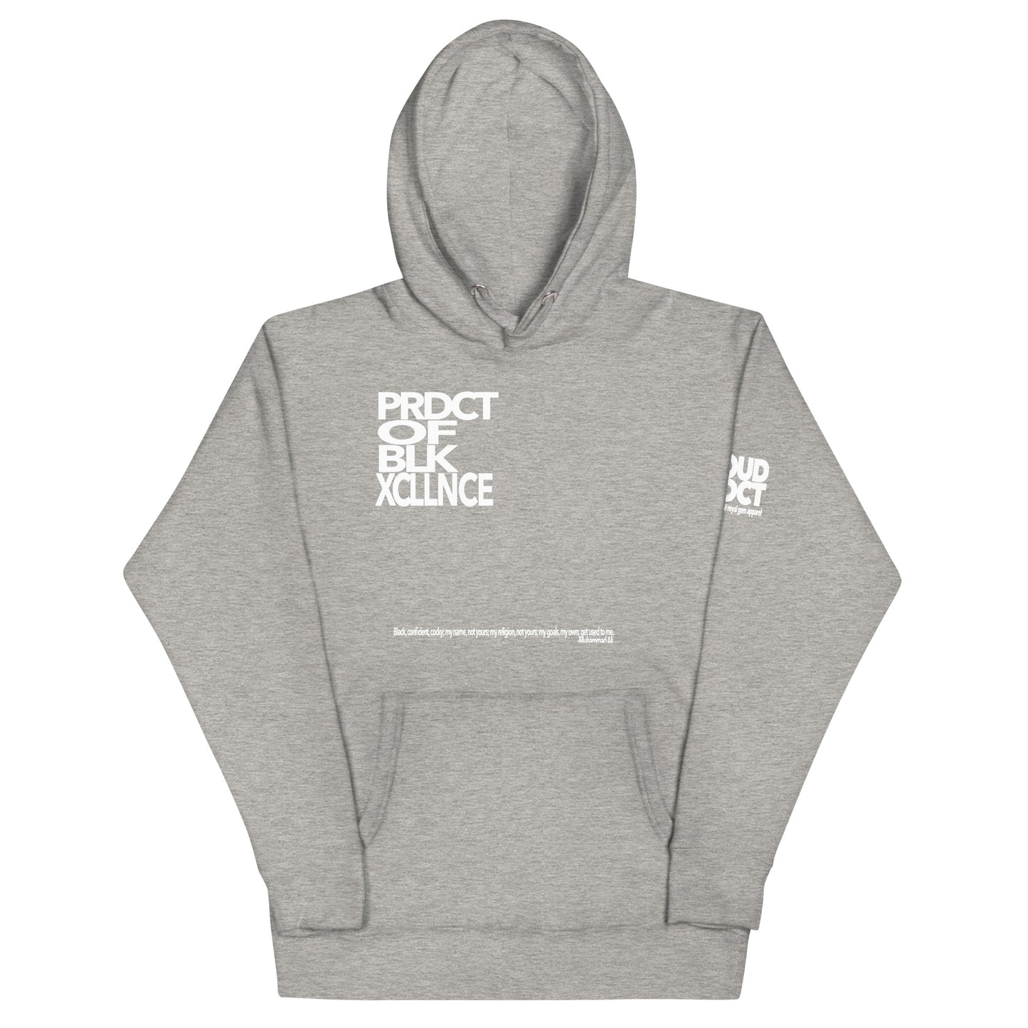 "The Product of Black Excellence" Hoodie