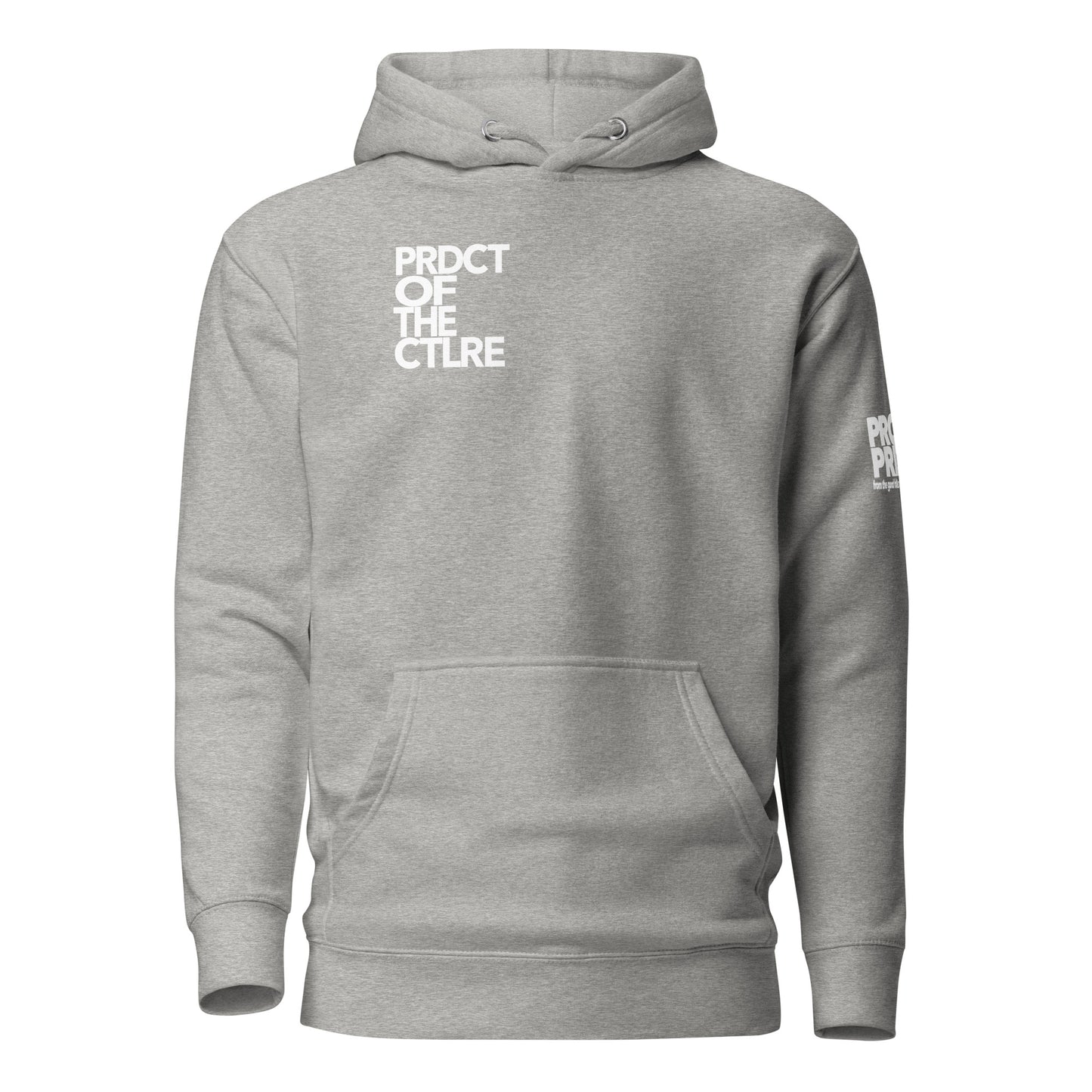 "Product of the Culture" Hoodie
