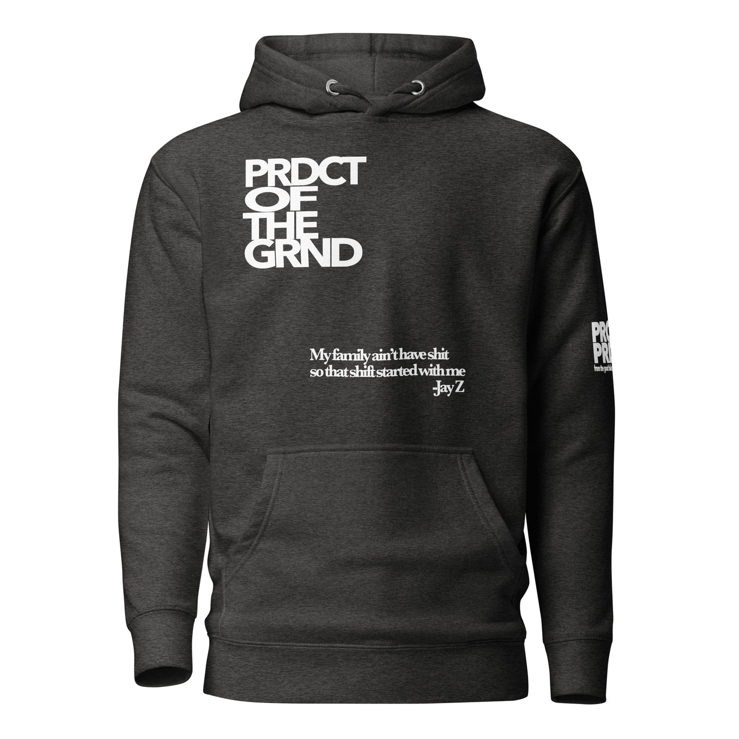 "Product of the Grind" Hoodie