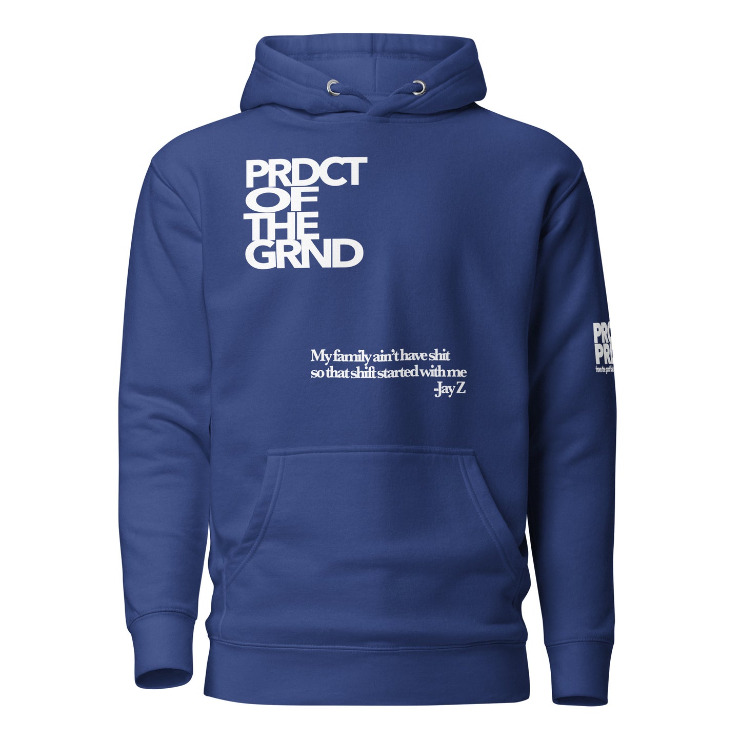"Product of the Grind" Hoodie