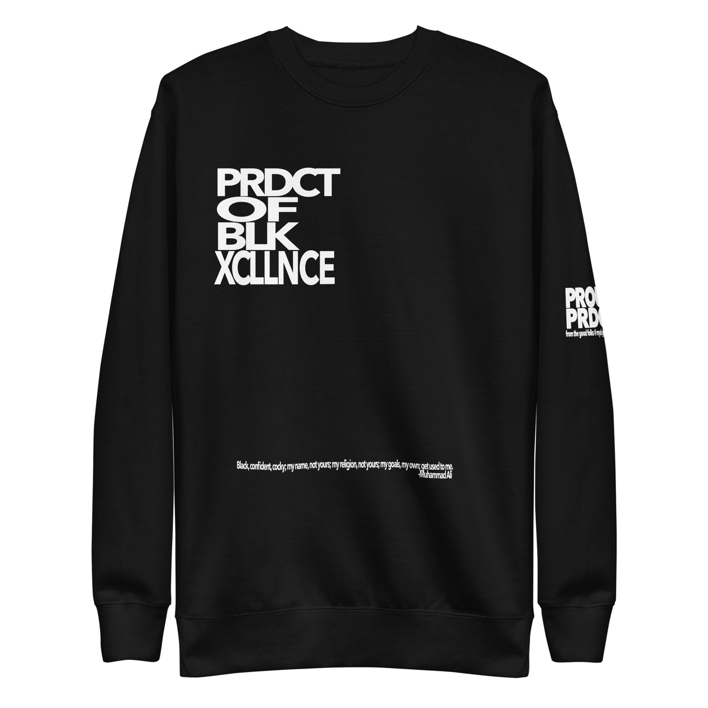 "Product of Black Excellence" Sweatshirt
