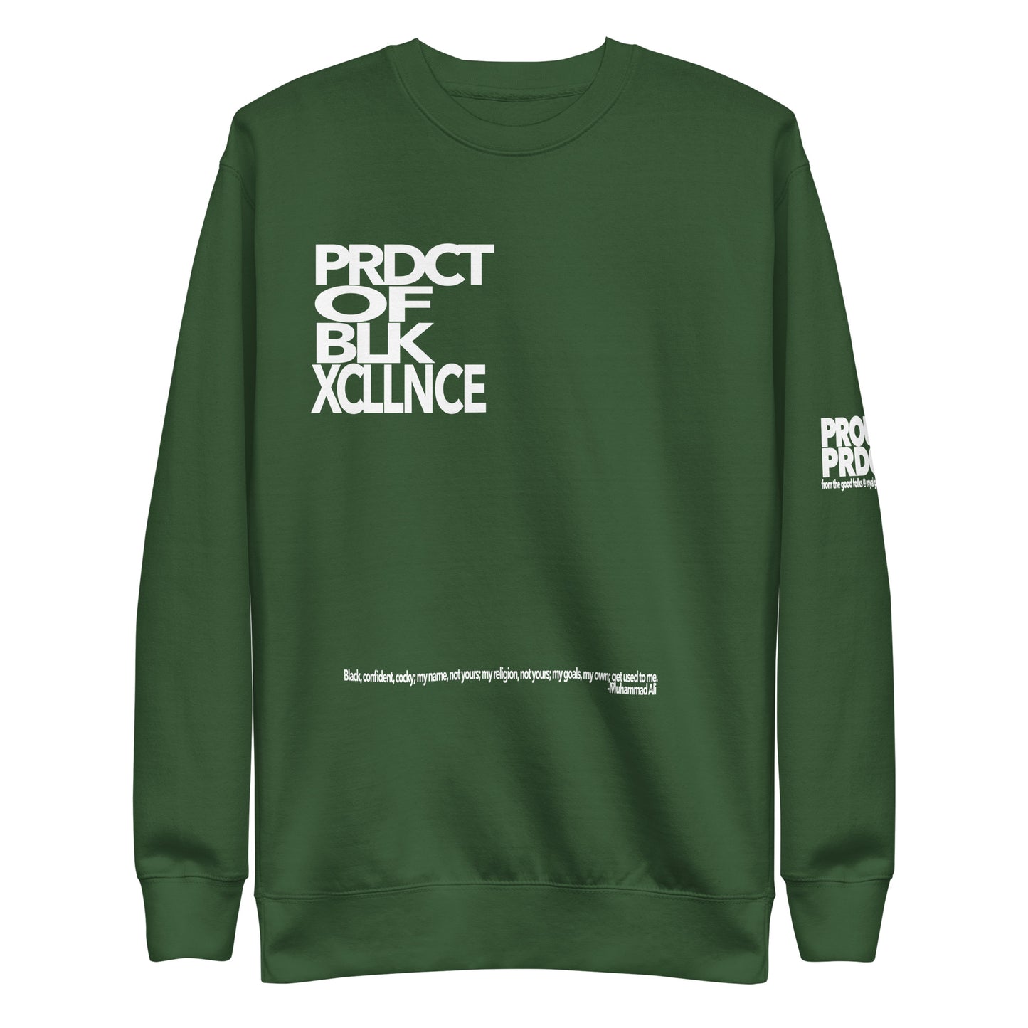 "Product of Black Excellence" Sweatshirt
