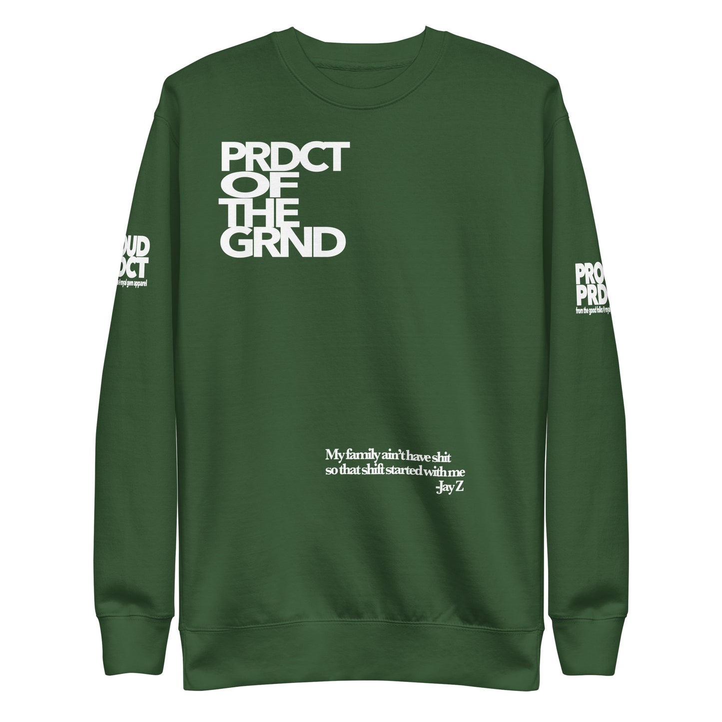 "Product of the Grind" Sweatshirt