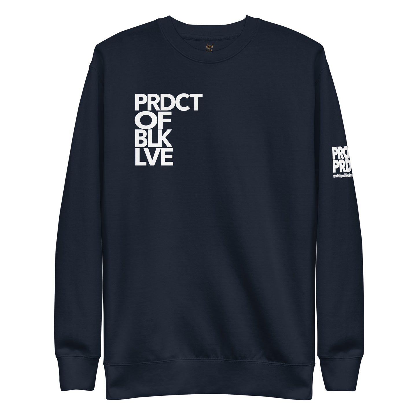 "Product of Black Love" Sweatshirt