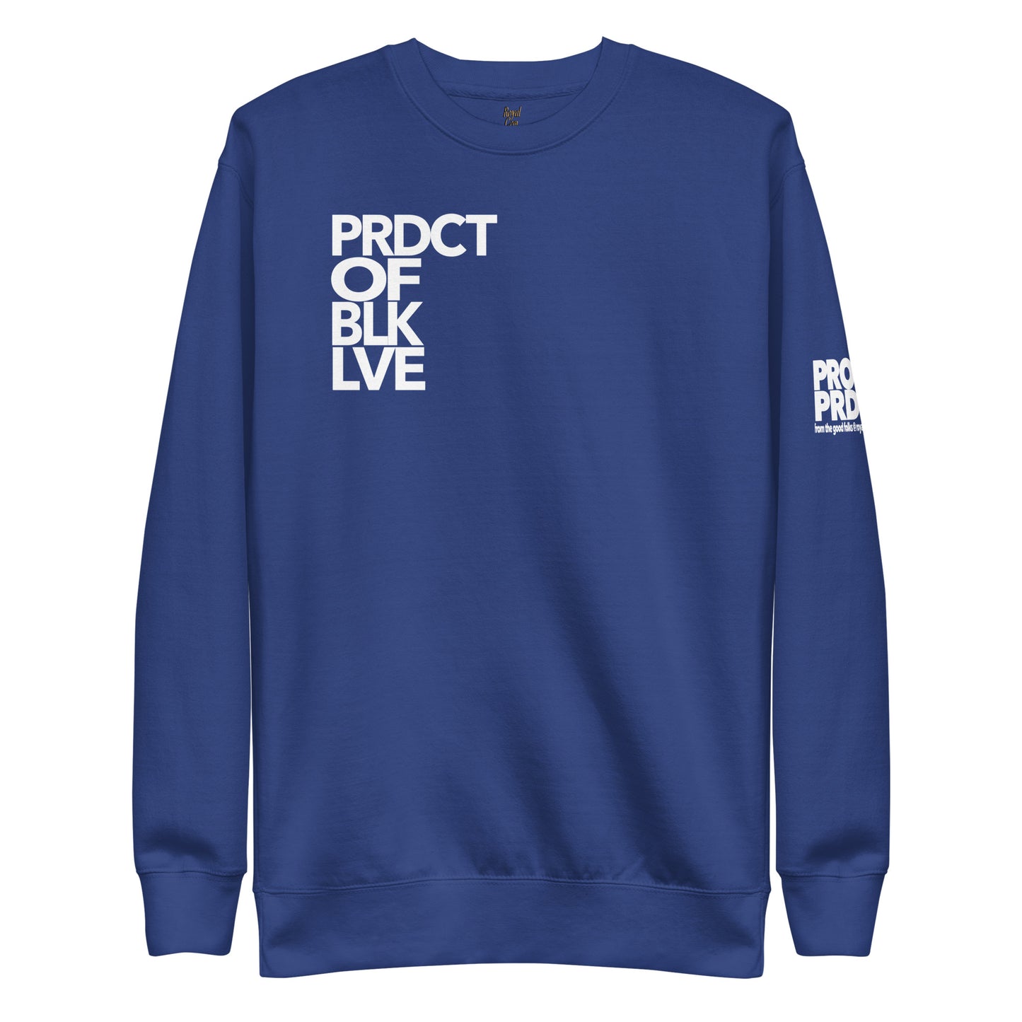 "Product of Black Love" Sweatshirt